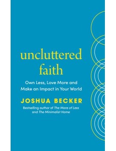 Uncluttered Faith