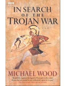 In Search Of The Trojan War