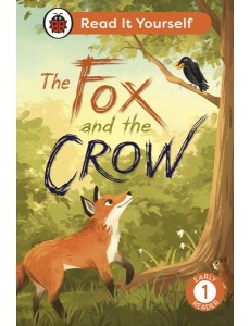 The Fox and the Crow Read It Yourself