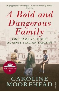 A Bold and Dangerous Family