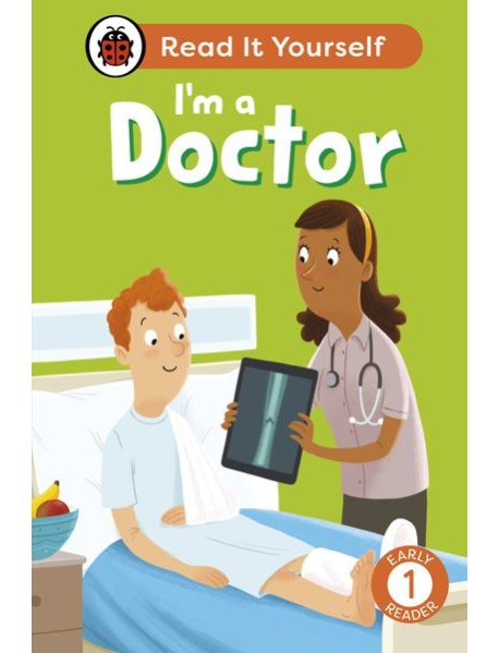 Im a Doctor Read It Yourself Level 1