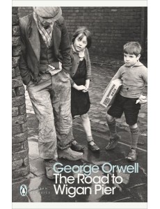 The Road to Wigan Pier