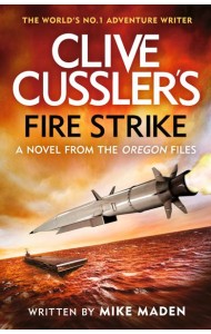 Clive Cusslers Fire Strike