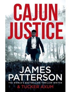 Cajun Justice Cajun Justice