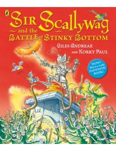 Sir Scallywag and the Battle for Stinky