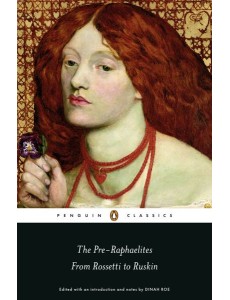 The PreRaphaelites From Rossetti to Ru