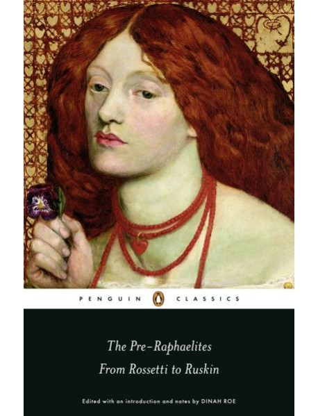 The PreRaphaelites From Rossetti to Ru