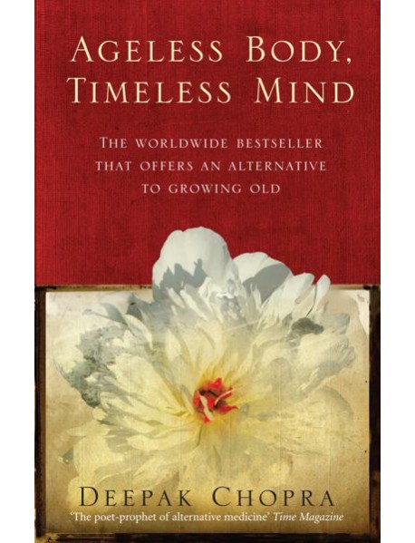 Ageless Body Timeless Mind