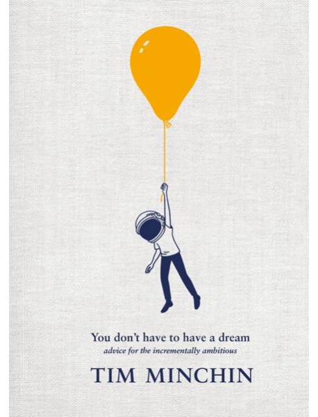 You Dont Have To Have A Dream