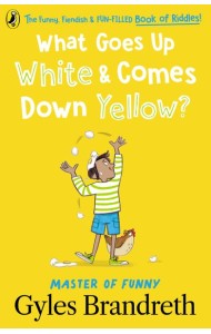 What Goes Up White and Comes Down Yellow