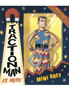 Traction Man Is Here