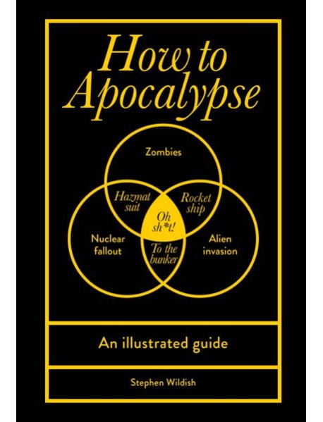 How to Apocalypse