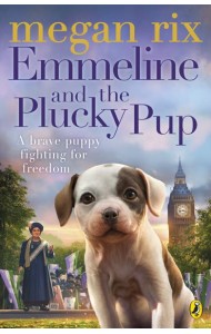 Emmeline and the Plucky Pup