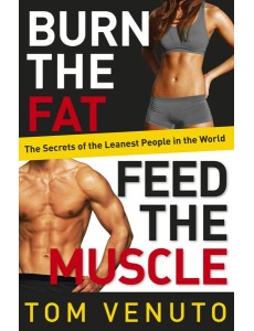 Burn the Fat Feed the Muscle Burn the Fat Feed the Muscle