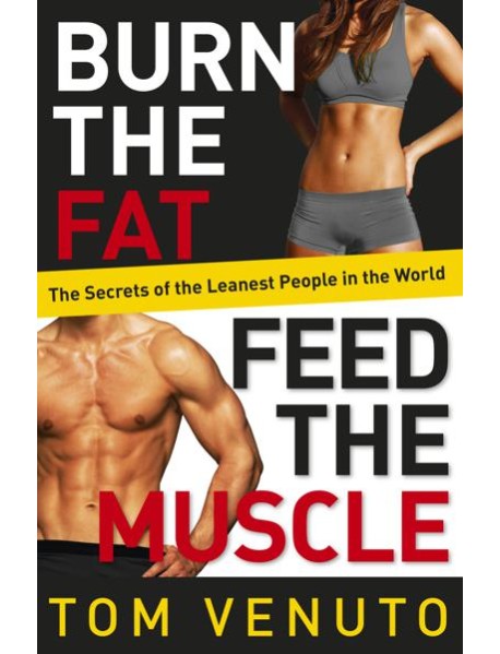 Burn the Fat Feed the Muscle