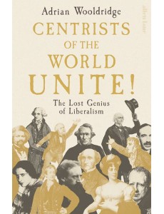 Centrists of the World Unite