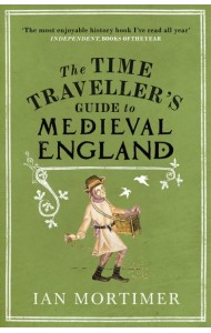 The Time Travellers Guide to Medieval En