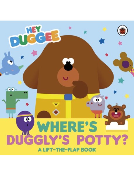 Hey Duggee Wheres Dugglys Potty