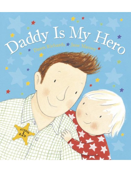 Daddy is My Hero