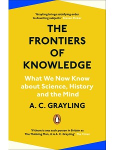 The Frontiers of Knowledge The Frontiers of Knowledge