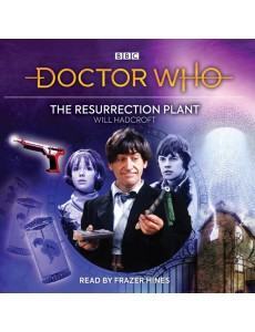 Doctor Who The Resurrection Plant Doctor Who The Resurrection Plant