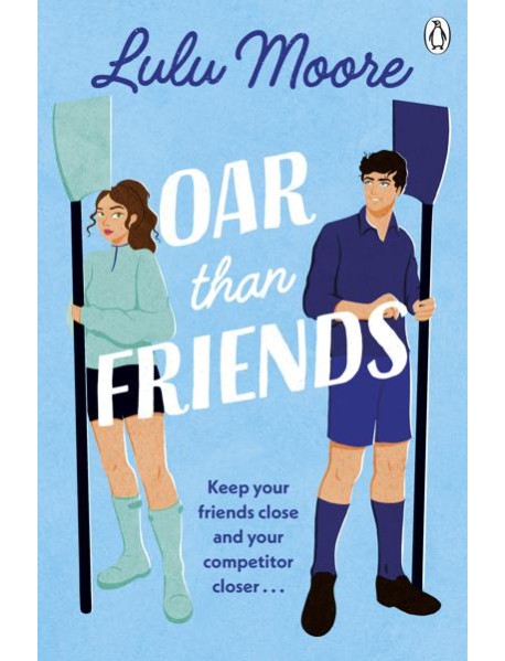 Oar Than Friends