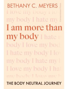 I Am More Than My Body