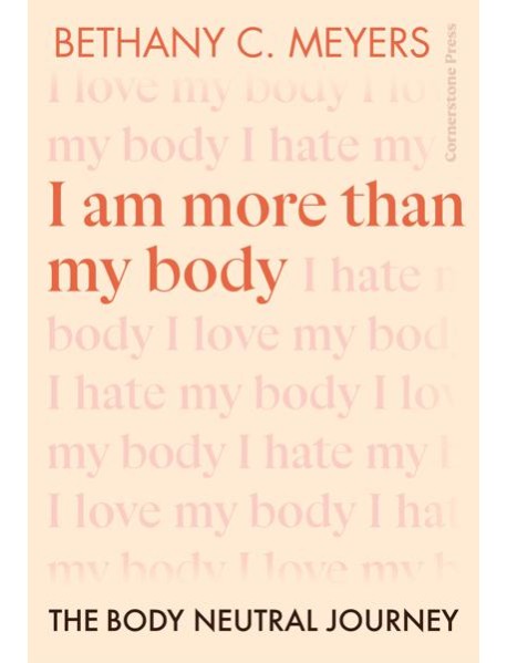 I Am More Than My Body