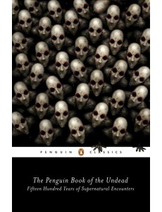 The Penguin Book of the Undead