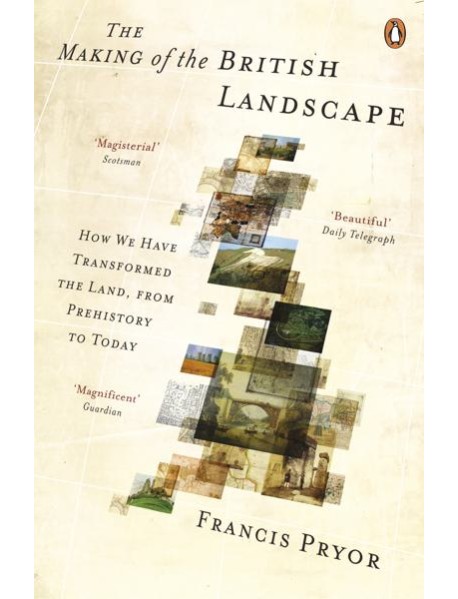 The Making of the British Landscape