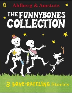 Funnybones A Bone Rattling Collection