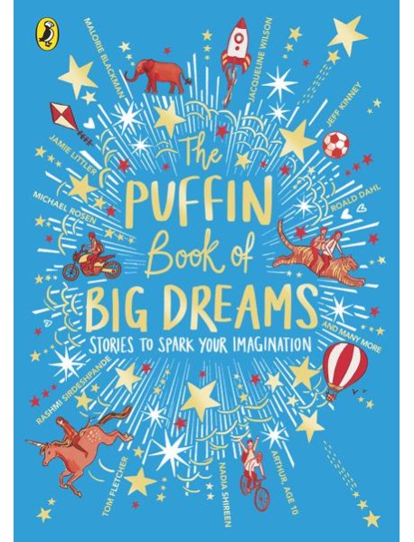 The Puffin Book of Big Dreams