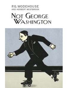 Not George Washington