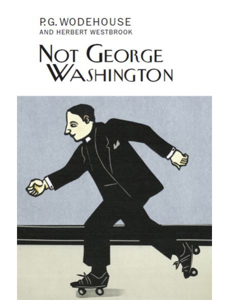 Not George Washington