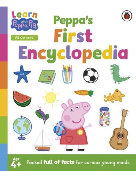Learn with Peppa Peppas First Encyclope