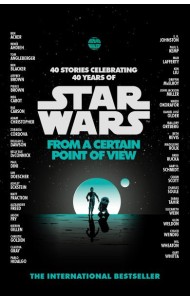 Star Wars From a Certain Point of View