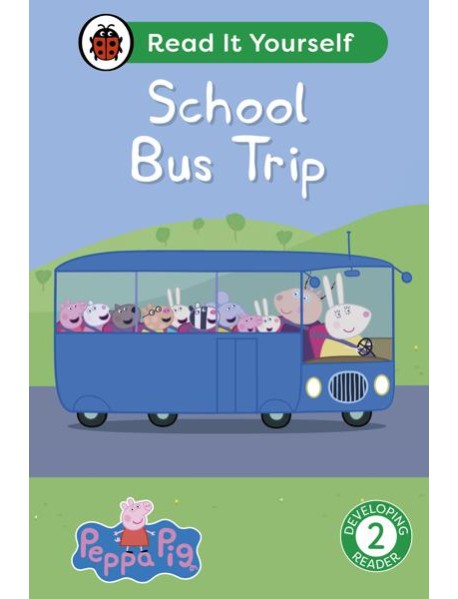 Peppa Pig School Bus Trip Read It Yours