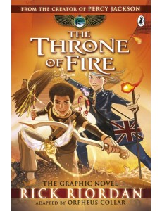 The Throne of Fire The Graphic Novel T The Throne of Fire The Graphic Novel T