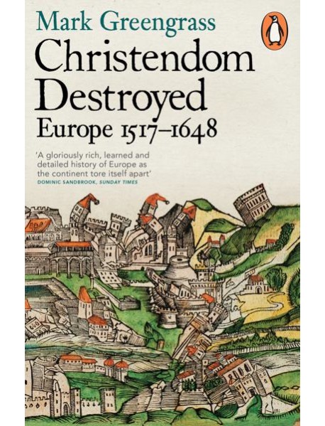 Christendom Destroyed