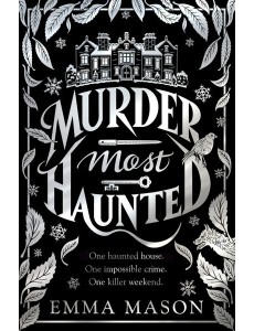 Murder Most Haunted Murder Most Haunted