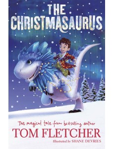 The Christmasaurus The Christmasaurus