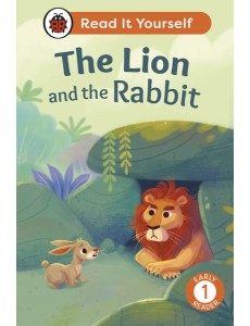 The Lion and the Rabbit Read It Yoursel The Lion and the Rabbit Read It Yoursel