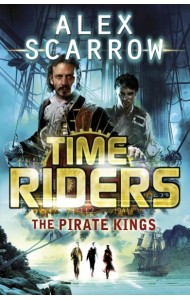 TimeRiders The Pirate Kings Book 7