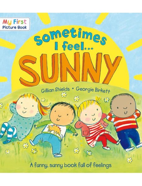 Sometimes I Feel Sunny