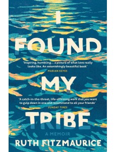 I Found My Tribe I Found My Tribe