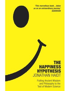 The Happiness Hypothesis The Happiness Hypothesis