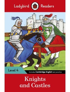Ladybird Readers Level 4 Knights and C