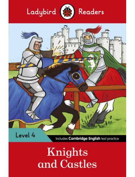 Ladybird Readers Level 4 Knights and C