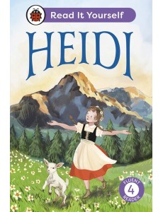 Heidi Read It Yourself Level 4 Fluent Heidi Read It Yourself Level 4 Fluent