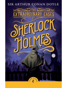 The Extraordinary Cases of Sherlock Holm